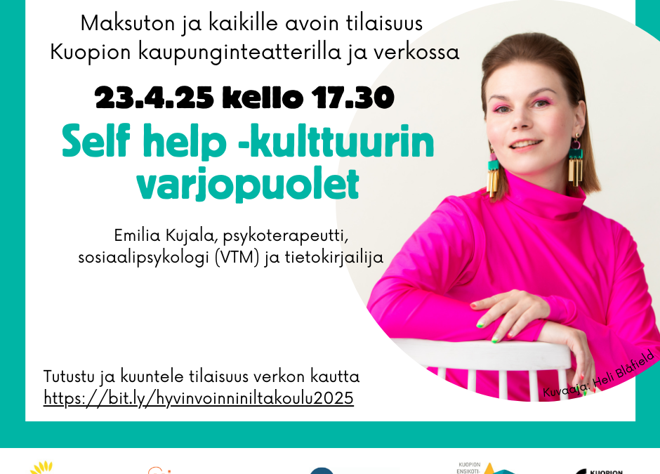 23.4.2025 Hyvinvoinnin iltakoulu – Self help- kulttuurin varjopuolet